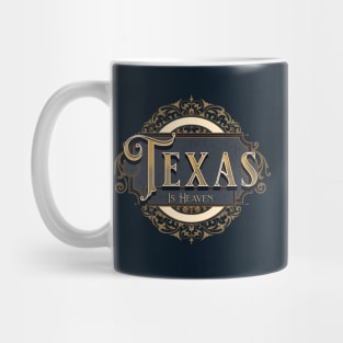 Texas Is Heaven Mug